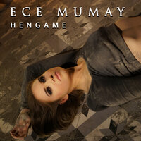 Hengame - Ece Mumay