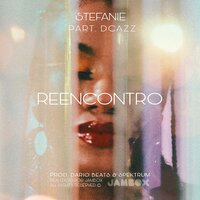 Reencontro - Stefanie, DCazz, Spektrum