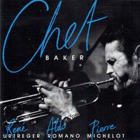 Just Friends - Chet Baker, Aldo Romano, Pierre Michelot