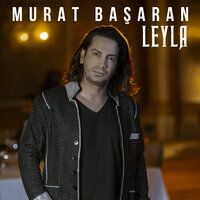 Leyla - Murat Başaran