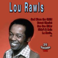 I'd Rather Drink Muddy Nwater - Lou Rawls