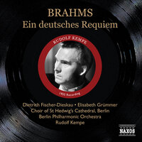 Ein deutsches Requiem, Op. 45: II. Denn alles Fleisch es ist wie Gras - Dietrich Fischer-Dieskau, Elisabeth Grümmer, Иоганнес Брамс