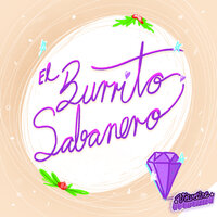 El Burrito Sabanero - Velvetine, Morenito De Fuego, El Plan