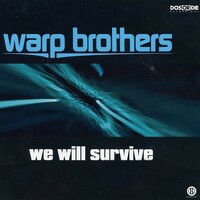 We Will Survive - Warp Brothers, Aquagen