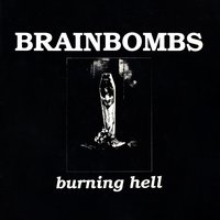 Urge to Kill - Brainbombs