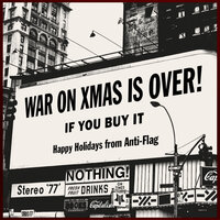 The War On Christmas Is Over (If You Buy It) - Anti-Flag