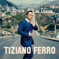 El Oficio De La Vida - Tiziano Ferro, Vanesa Martín