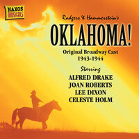 Oh, What a Beautiful Mornin': The Farmer and the Cowman (Andrew, Aunt Eller, Chorus) [from "Oklahoma!"] - Lee Dixon, Alfred Drake, Joan Roberts