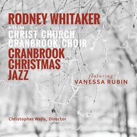 Have Yourself a Merry Little Christmas - Rodney Whitaker, Vanessa Rubin, Christopher Wells