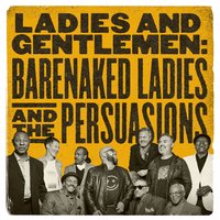 Four Seconds - Barenaked Ladies, The Persuasions