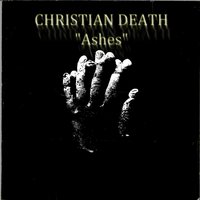 When I Was Bed - Christian Death