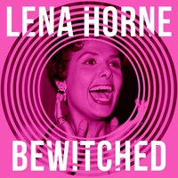 Give Me Love - Lena Horne