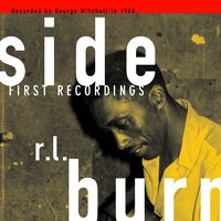 Just Like a Bird Without a Feather - R.L. Burnside