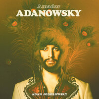 Saber Amar - Adanowsky, Adan Jodorowsky