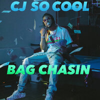 Bag Chasing - CJ So Cool