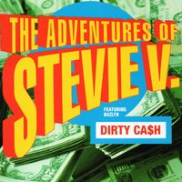 Dirty Ca$h - Adventures Of Stevie V, Todd Terry