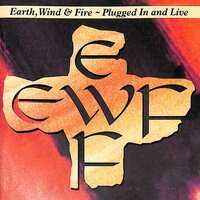 Be Ever Wonderful - Earth, Wind & Fire