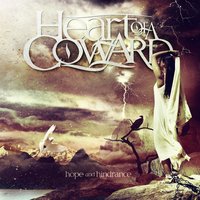 Break These Chains - Heart Of A Coward