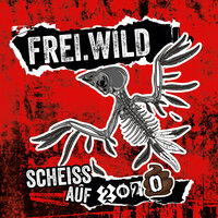 Scheiss auf 2020 - Frei.Wild