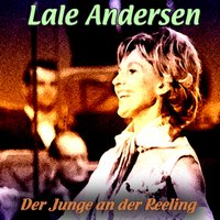 Es geht alles vorüber, es geht alles vorbei - Lale Andersen