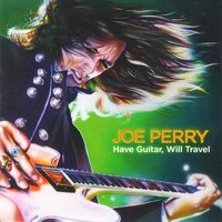 Somebody's Gonna Get (Their Head Kicked In Tonite) - Joe Perry