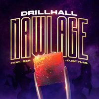 DrillHall - Nawlage, Dj Styles, CZR