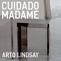 Uncrossed - Arto Lindsay