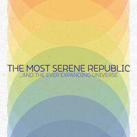 The Old Forever New Things - The Most Serene Republic