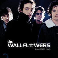 Here In Pleasantville - The Wallflowers