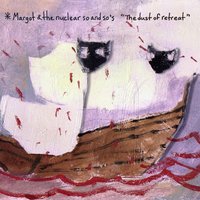 Quiet As a Mouse - Margot And The Nuclear So And So's