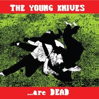 Walking On The Autobahn - The Young Knives