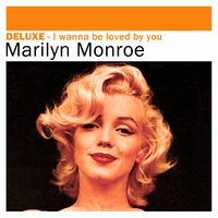 You’d Be Surprised - Marilyn Monroe