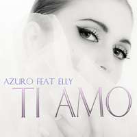 Ti Amo - Azuro, Elly
