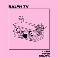 Dial Tone - Nice Guys, RALPH TV