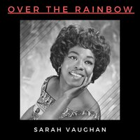 If I Knew Then (What I Konw Now) - Sarah Vaughan