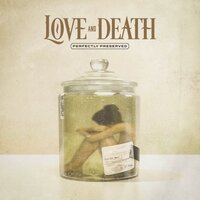 Death Of Us - Love and Death