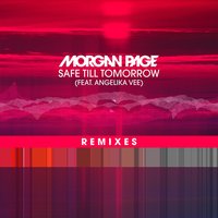 Safe Till Tomorrow - Morgan Page, Angelika Vee, Lash