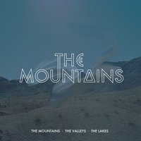 The Lakes - The Mountains