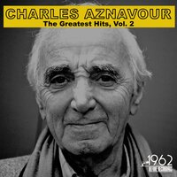 C'n'est pas nécessairement ca - Charles Aznavour