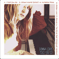 I Told You So - Donna Lewis