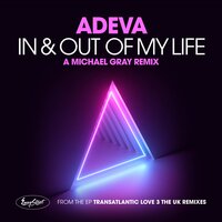 in & Out of My Life - Adeva, Michael Gray