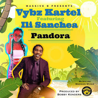 Pandora - Ili Sanchea, VYBZ Kartel