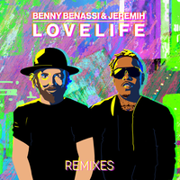 LOVELIFE - Benny Benassi, Jeremih