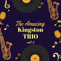 Farewell Adelita - The Kingston Trio