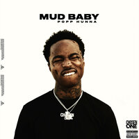 Mud Baby - Popp Hunna