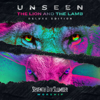 Lion And The Lamb - Seventh Day Slumber
