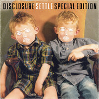 When A Fire Starts To Burn - Disclosure