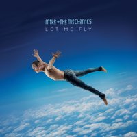 The Best Is Yet to Come - Mike + The Mechanics