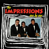 I Want To Be With You - The Impressions