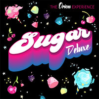 Sugar - The Orion Experience